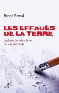 Les effacés de la terre : quelques jours dans la vie de Julie, chômeuse