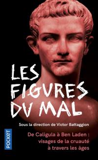 Les figures du mal : histoires vraies