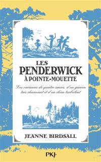 Les Penderwick. Vol. 3. Les Penderwick à Pointe-Mouette : les vacances de quatre soeurs, d'un garçon très charmant et d'un chien turbulent