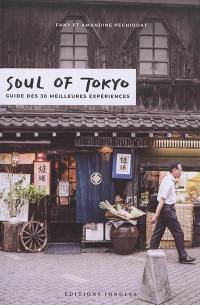 Soul of Tokyo : guide des 30 meilleures expériences