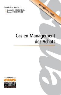 Cas en management des achats : énoncés et corrigés