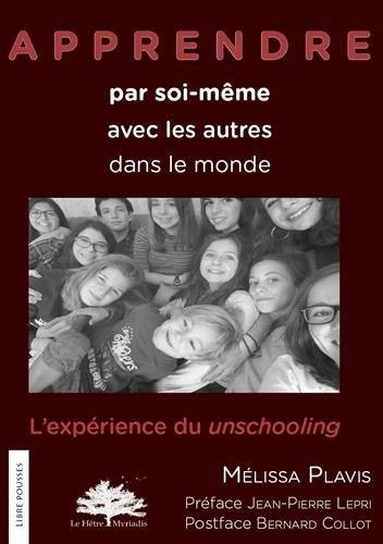 Apprendre par soi-même, avec les autres, dans le monde : l'expérience du unschooling