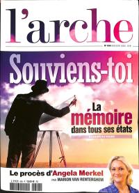 Arche (L'), n° 698. Souviens-toi : la mémoire dans tous ses états