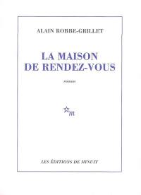 La maison de rendez-vous