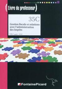 Gestion fiscale et relations avec l'administration des impôts, BTS CGO 1re année : livre du professeur