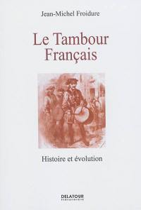 Le tambour français : histoire et évolution