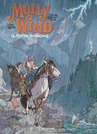 Molly Wind, bibliothécaire du Far West. Vol. 2. Le mystère des collines