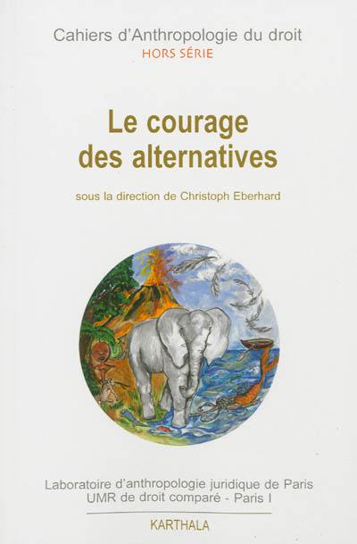 Le courage des alternatives