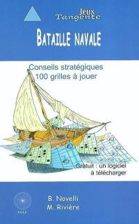 Bataille navale : conseils stratégiques, 100 grilles à jouer