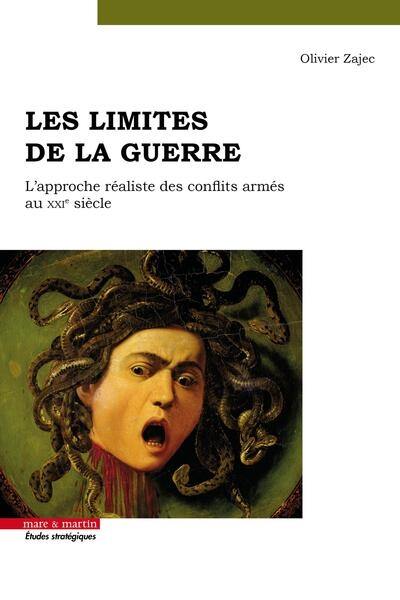 Les limites de la guerre : l'approche réaliste des conflits armés au XXIe siècle