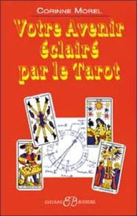 Votre avenir éclairé par le tarot : le tirage astrologique du tarot