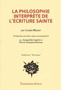 La Philosophie, interprète de l'Ecriture sainte