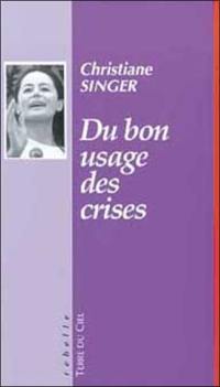 Du bon usage des crises