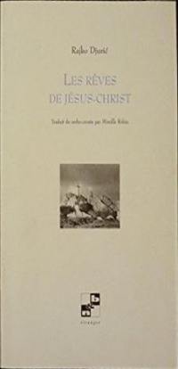 Les rêves de Jésus-Christ