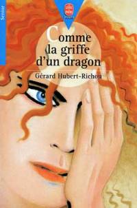 Comme la griffe d'un dragon