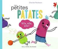 Les Petites Patates. Vol. 2. Vite, vite, vite !