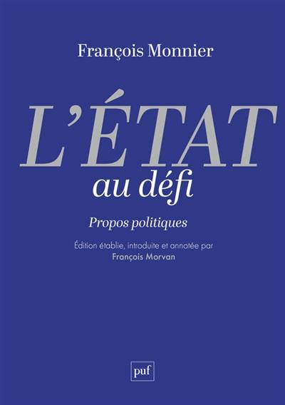 L'Etat au défi : propos politiques