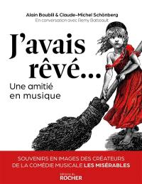 J'avais rêvé... : une amitié en musique