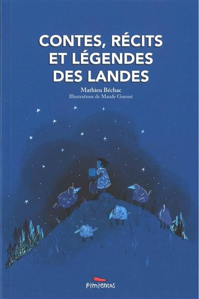 Contes, récits et légendes des Landes