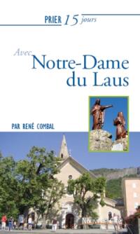 Prier 15 jours avec Notre-Dame du Laus