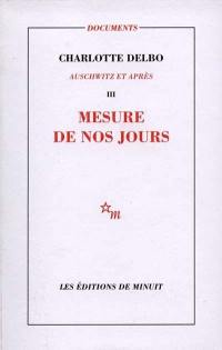 Auschwitz et après. Vol. 3. Mesure de nos jours