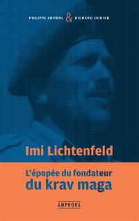 Imi Lichtenfeld : l'épopée du fondateur du krav maga