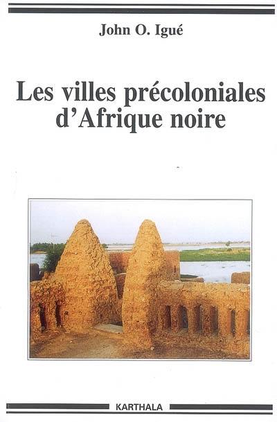 Les villes précoloniales d'Afrique noire