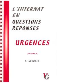 L'internat en questions réponses. Vol. 20. Urgences