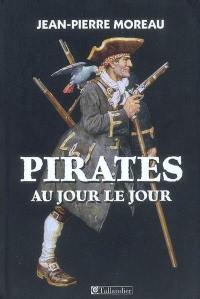 Pirates au jour le jour