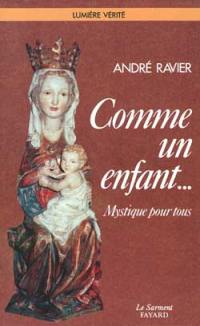 Comme un enfant : mystique pour tous