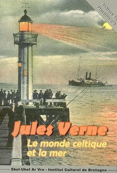 Jules Verne : le monde celtique et la mer : rencontre de Saint-Nazaire, centre universitaire de Gavy, 5 nov. 2005