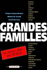 Grandes familles : la série été des Echos