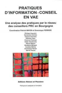 Pratiques d'information-conseil en VAE : une analyse des pratiques par le réseau des conseillers PRC en Bourgogne