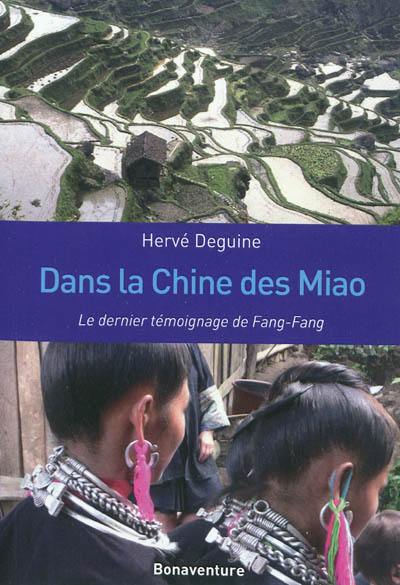 Dans la Chine des Miao : le dernier témoignage de Fang-Fang