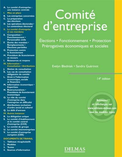 Comité d'entreprise : élections, fonctionnement, protection, prérogatives économiques et sociales