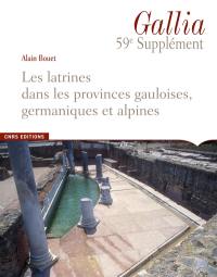 Les latrines dans les provinces gauloises, germaniques et alpines