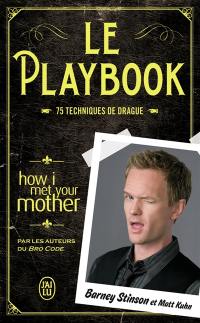 Le playbook : 75 techniques de drague