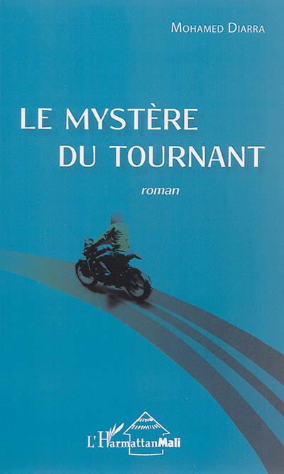 Le mystère du tournant