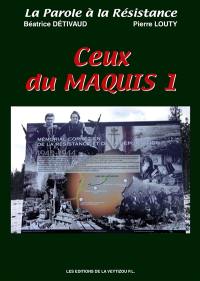 Ceux du maquis. Vol. 1