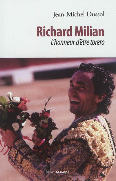 Richard Milian : l'honneur d'être torero