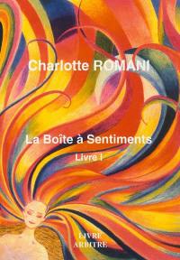 La boîte à sentiments. Vol. 1