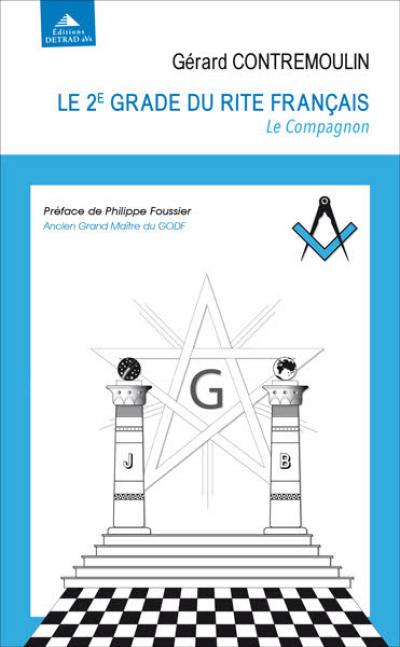 Le 2e grade du rite français : le compagnon : comprendre