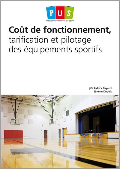 Coût de fonctionnement, tarification et pilotage des équipements sportifs