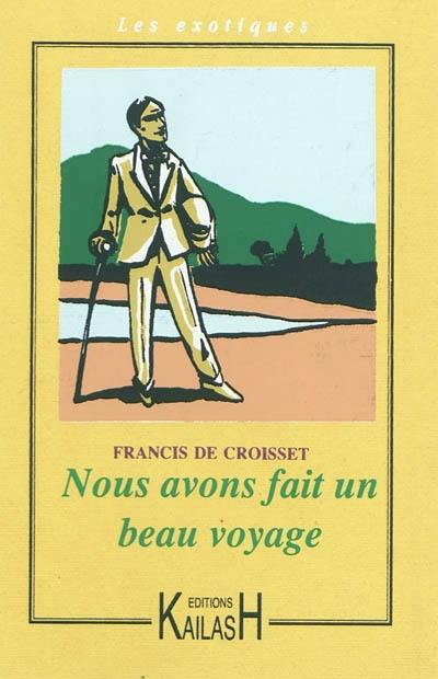 Nous avons fait un beau voyage : récit