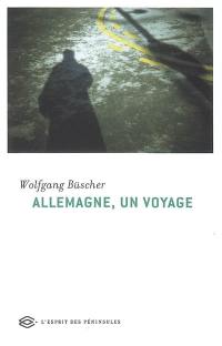 Allemagne, un voyage