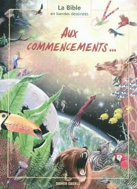 La Bible en bandes dessinées. Aux commencements...