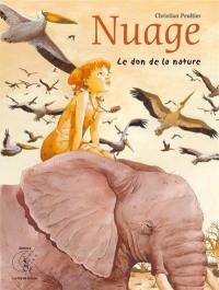 Nuage. Vol. 1. Le don de la nature