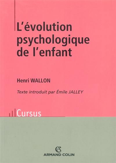 L'évolution psychologique de l'enfant