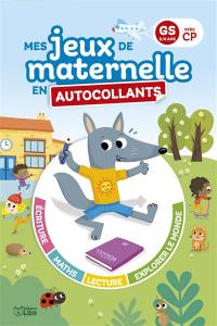 Mes jeux de maternelle en autocollants : GS vers CP, 5-6 ans