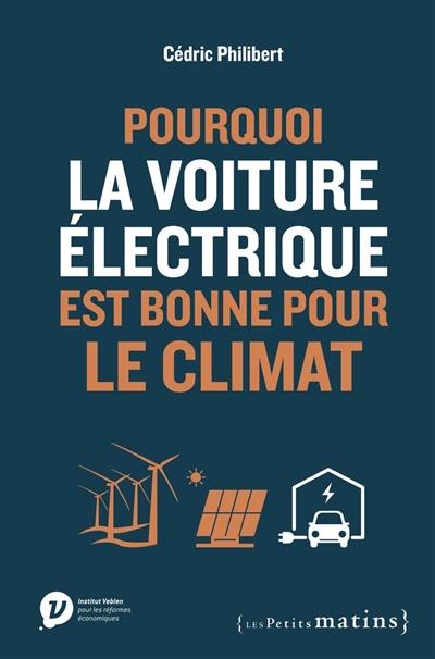 Pourquoi la voiture électrique est bonne pour le climat